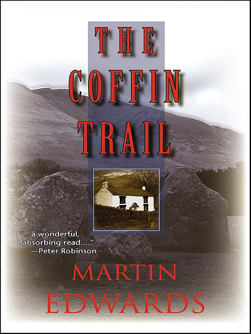 Title details for The Coffin Trail by Martin Edwards - Available